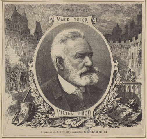 Victor Hugo - Marie Tudor [image fixe] / H. Meyer , Paris, 1873