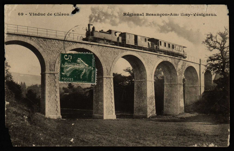 Doubs - Viaduc de Cléron - Régional Besançon-Amathey-Vésigneux. [image fixe] , Besançon : Edit. L. Gaillard-Prêtre, Besançon, 1911/1912