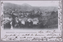 Vue Générale de Besançon prise de Bregille [image fixe] , 1897/1900