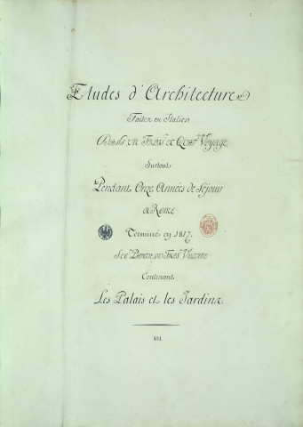 Etudes d'architecture / Pierre-Adrien Pâris. Tome III, 2ème partie, Palais et jardins , [S.l.] : [P.-A. Pâris], [1700-1800]
