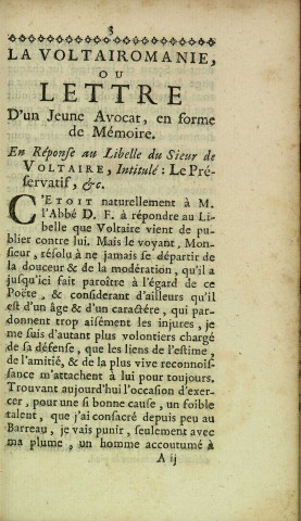 La Voltairomanie, ou Lettre d'un jeune avocat, en forme de Mémoire, en réponse Au Libelle du Sieur de Voltaire, intitulé : Le Préservatifs, etc."