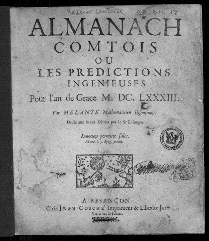 Almanach comtois [Texte imprimé] : ou les prédictions ingénieuses pour l'an de grace ... /