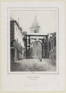 Porte Noire à Besançon [image fixe] / Gagey lith. d'ap. le dage , Besançon : Imp. lith. de A. Girod, Editeur, faubg. St. Claude, 1800/1899