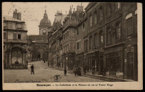 Besançon - La Cathédrale et la Maison où est né Victor Hugo [image fixe] , Besançon : J. Liard, édit., 1904-1906