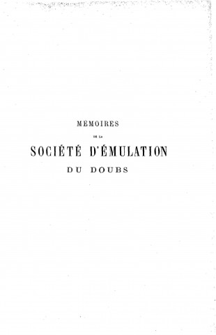 01/01/1891 - Mémoires de la Société d'émulation du Doubs [Texte imprimé]