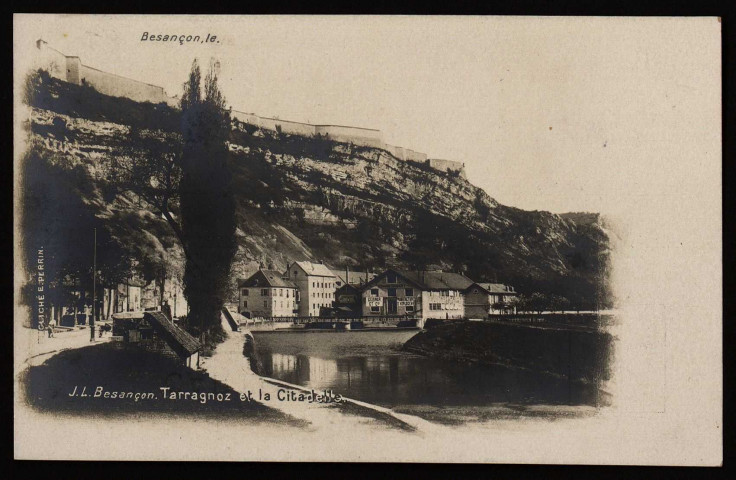 Besançon - Tarragnoz et la Citadelle [image fixe] J.L., 1897/1903