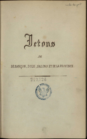 Jetons de Besançon, Dole, Salins et de la province ; [Suivi de] Jetons de la municipalité de Besançon