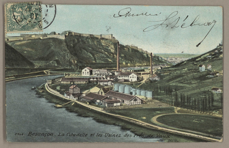 Besançon. La Citadelle et les Usines des Prés-de-Vaux [image fixe] , Paris : LV & Cie, Aqua photo, 1904/1907