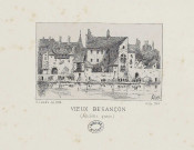 Vieux Besançon (anciens quais) [estampe] / G. Coindre del. 1860, sculp. 1866 , 1866