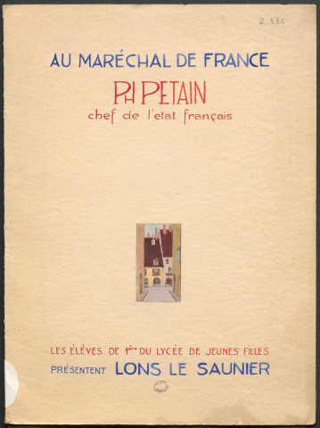 Ms Z 336 - Lons-le-Saunier présenté au maréchal Pétain