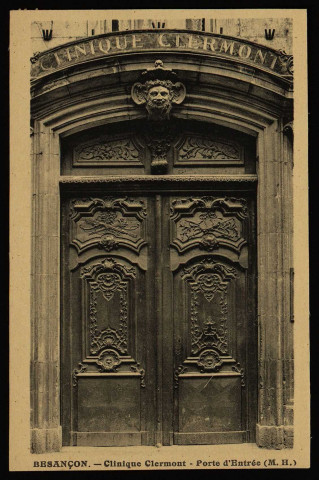 Besançon - Besançon - Clinique Clermont - Porte d'Entrée (M. H.) [image fixe] , Besançon : Les Editions C. L. B. - Besançon., 1914/1930