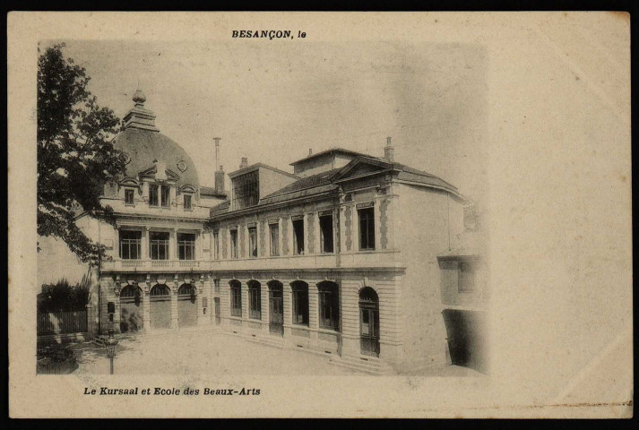 Besançon - Le Kursaal et Ecole des Beaux-arts [image fixe] , 1897/1903