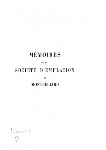 01/01/1908 - Mémoires de la Société d'émulation de Montbéliard [Texte imprimé]