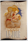 Donnez la vie... engendre la joie, affiche