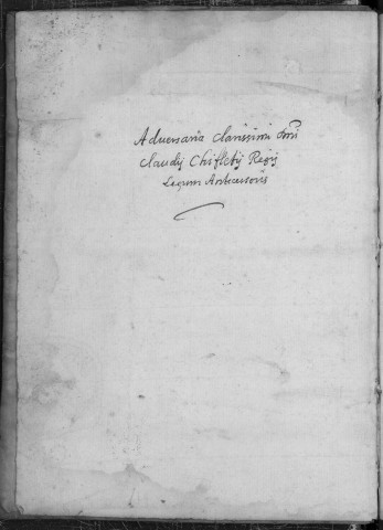 Ms Chiflet 160 - « Adversaria clarissimi domini Claudii Chifletii, regis legum antecessoris »