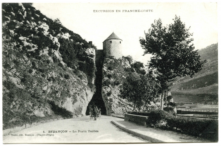 Excursion en Franche-Comté. Besançon. La Porte Taillée [image fixe] , Besançon : Teulet, 1901/1908