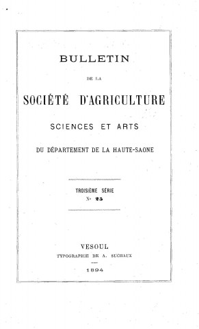 01/01/1894 - Bulletin de la Société d'agriculture, sciences et arts du département de la Haute-Saône [Texte imprimé]