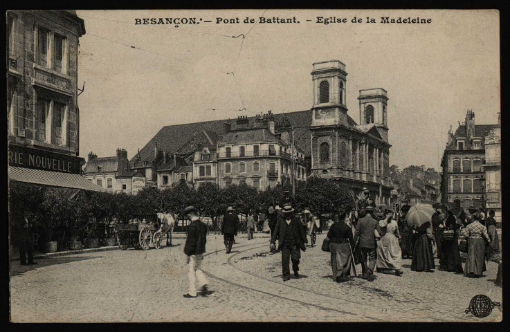 Besançon. - Pont de Battant. - Eglise de la Madeleine [image fixe] : S. F. N. G. R. [Société française des nouvelles galeries réunies], 1904/1907