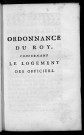 Ordonnance du Roy, concernant le logement des officiers dans les pavillons de la ville d'Arras. Du 9 may 1716