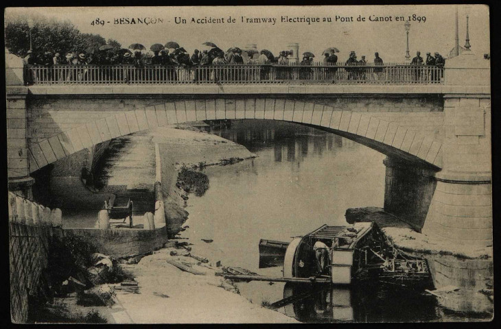 Besançon - Un Accident de Tramway Electrique au Pont de Canot en 1899 [image fixe] 1904/1930