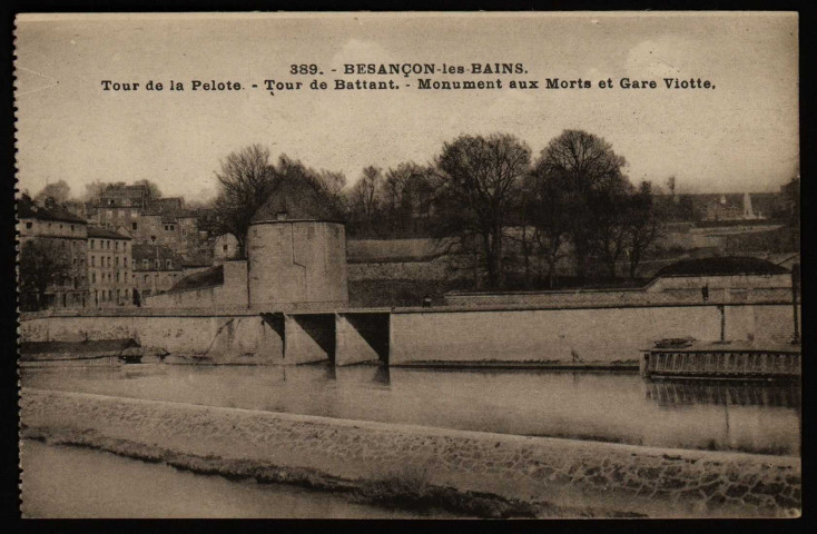 Besançon-les-Bains. Tour de la Pelote. - Tour de Battant. - Monument aux Morts et Gare Viotte [image fixe] , Besançon : Ch. Girardot & Cie, 1924/1930