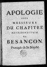 Apologie pour Messieurs du Chapitre métropolitain de Besançon, protégés de Sa Majesté
