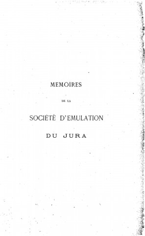 01/01/1895 - Mémoires de la Société d'émulation du Jura [Texte imprimé]