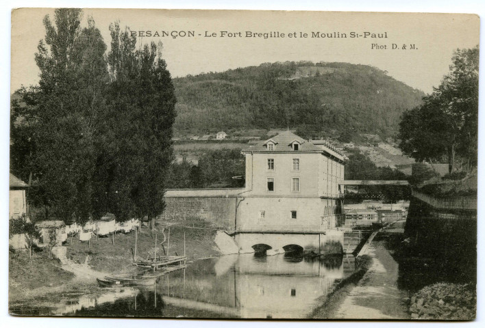 Besançon - Besançon - Le Fort Bregille et le Moulin St-Paul [image fixe] , 1897/1903
