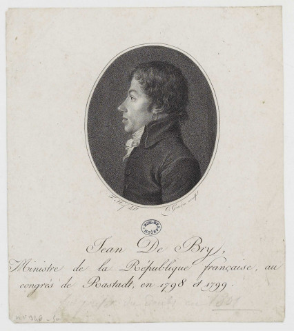 Jean De Bry, Ministre de la République française, au congrès de Rastadt, en 1798 et 1799 [image fixe] / C. Guérin, sculp., F. Hof, del. 1800/1899