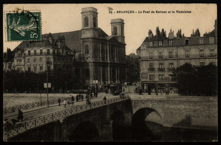 Besançon - Le Pont de Battant et la Madeleine [image fixe] , 1904/1930