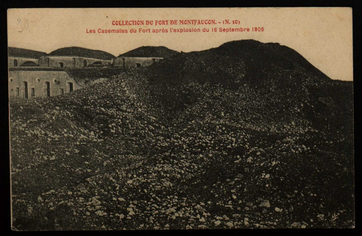 Les Casemates du Fort après l'explosion du 16 Septembre 1906. [image fixe] , 1904/1906