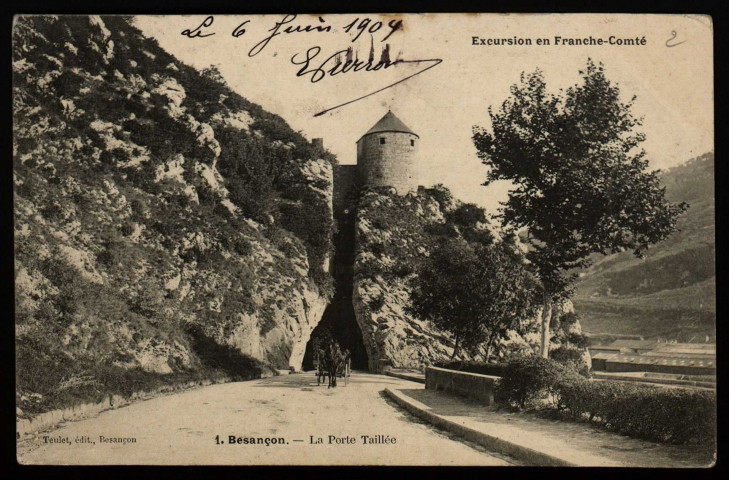 Besançon. La Porte Taillée [image fixe] , Besançon : Teulet, 1904/1905