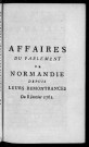 Affaires du Parlement de Normandie depuis leurs remontrances du 8 janvier 1761
