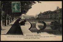 Le Pont de Battant, dont les fondations datent de l'époque romaine. A droite, quai Vauban (XVIIe siècle). A gauche quai Veil Picard (1879) [image fixe] , Paris : I. P. M., 1904/1914