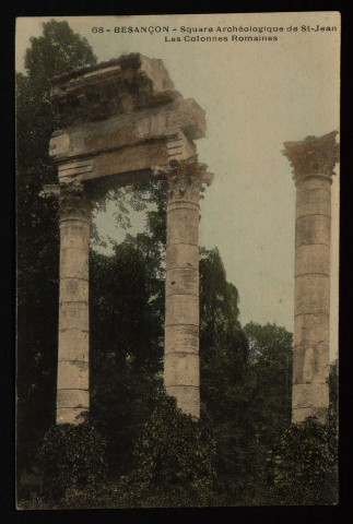 Besançon - Besançon - Square Archéologique de St-Jean. -Les Colonnes Romaines. [image fixe] , 1903/1930