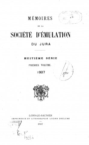 01/01/1907 - Mémoires de la Société d'émulation du Jura [Texte imprimé]