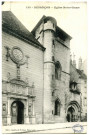 Besançon - Eglise Notre-Dame [image fixe] , Besançon : Edit. Gaillard-Prêtre, 1912/1920