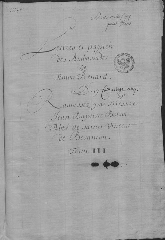 Ms Granvelle 73 - « Lettres et papiers des ambassades de Simon Renard... Tome III. » (Janvier 1553-juillet 1555)