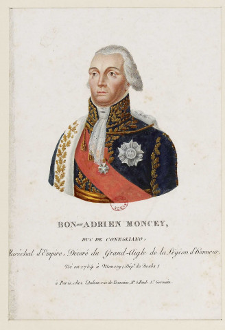 Bon-Adrien Moncey, duc de Conegliano [image fixe] , Paris : chez l'Auteur, rue de Touraine, N° 5 Faub. St Germain, 1804/1810