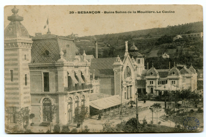 Besançon - Bains Salins de la Mouillère - Le Casino [image fixe] , 1904/1930