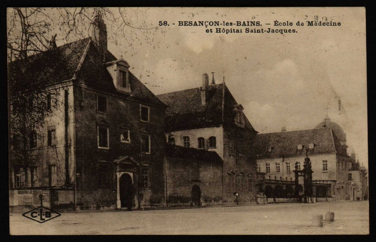 Besançon-les-Bains. - Ecole de Médecine et Hôpital Saint-Jacques [image fixe] , Besançon : Etablissements C. Lardier ; C-L-B, 1915/1926