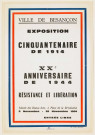 Ville de Besançon. Exposition. Cinquantenaire de 1914. XXe anniversaire de 1944. Résistance et Libération.- Besançon : Impr. A. Eble, 1964, affiche
