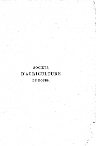 01/01/1835 - Mémoires de la Société d'agriculture, sciences naturelles et arts du Doubs [Texte imprimé]