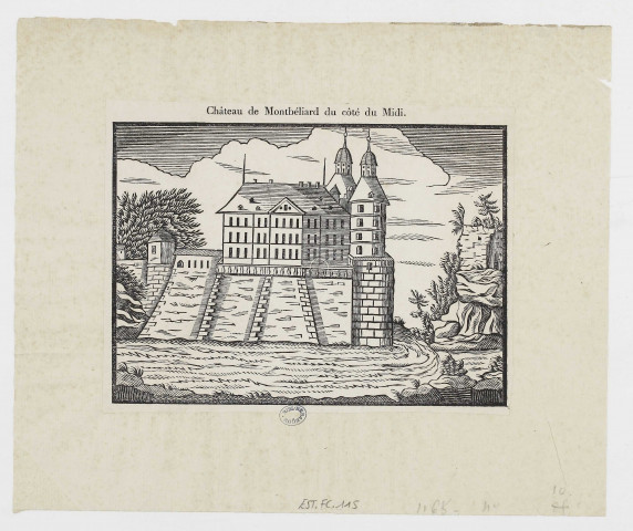 Château de Montbéliard du côté du Midi [estampe] , [S.l.] : [s.n.], [1800-1899]