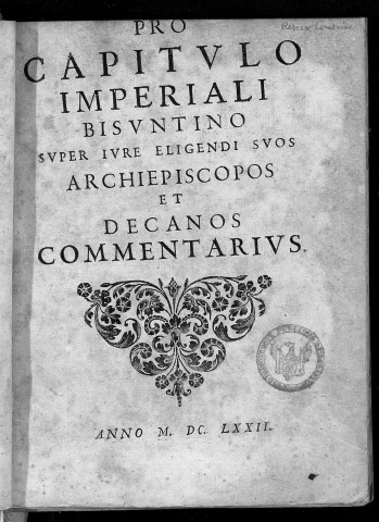 Pro capitulo imperiali Bisuntino, super jure eligendi suos archiepiscopos et decanos, commentarius