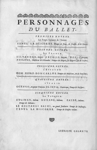L'Europe galante, ballet représenté en l'an 1697 par l'Académie royale de musique de la composition de monsieur Campra... Partition générale semblable à la dernière édition d'Issé. Les paroles de cette pièce sont de monsieur de La Motte...
