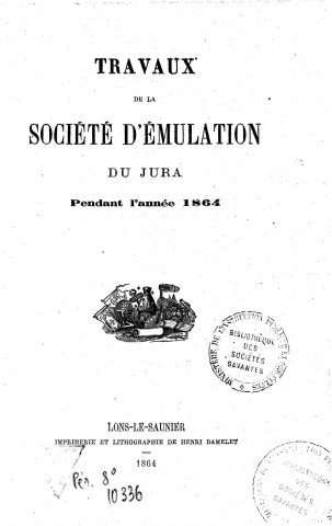 01/01/1864 - Travaux de la Société d'émulation du département du Jura [Texte imprimé]