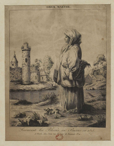 Soeur Marthe secourant les blessés en Russie en 1813 [estampe] / A Paris, chez Jean rue St. Jean de Beauvais, n°10 , Paris : Jean, [1800-1899]