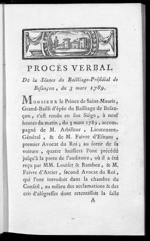Procès-verbal de la séance du bailliage présidial de Besançon, du 3 mars 1789, à l'occasion de l'enregistrement des lettres du roi pour la convocation des Etats-Généraux, et des règlemens y annexés