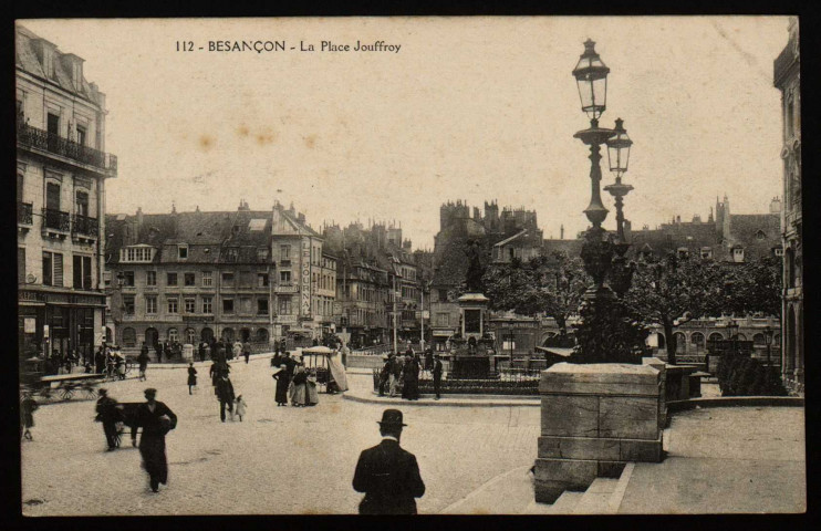 Besançon - Besançon - La Place Jouffroy. [image fixe] , 1904/1914